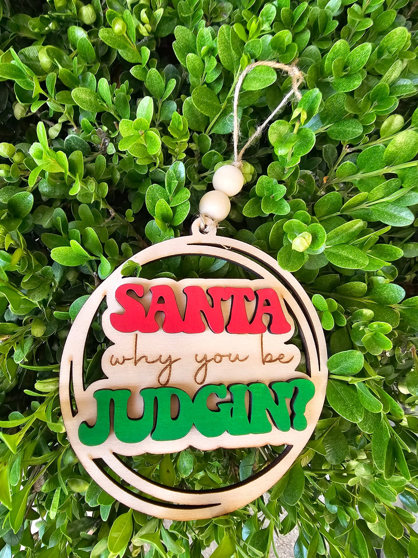 Santa Why You Judgin' Funny Ornament