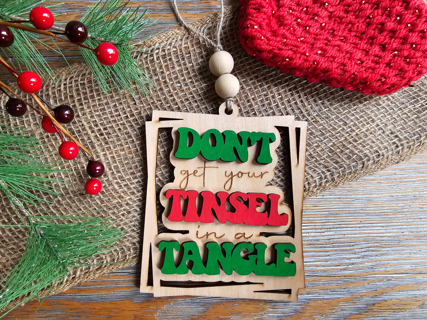 Don't Get Your Tinsel in a Tangle Funny Ornament