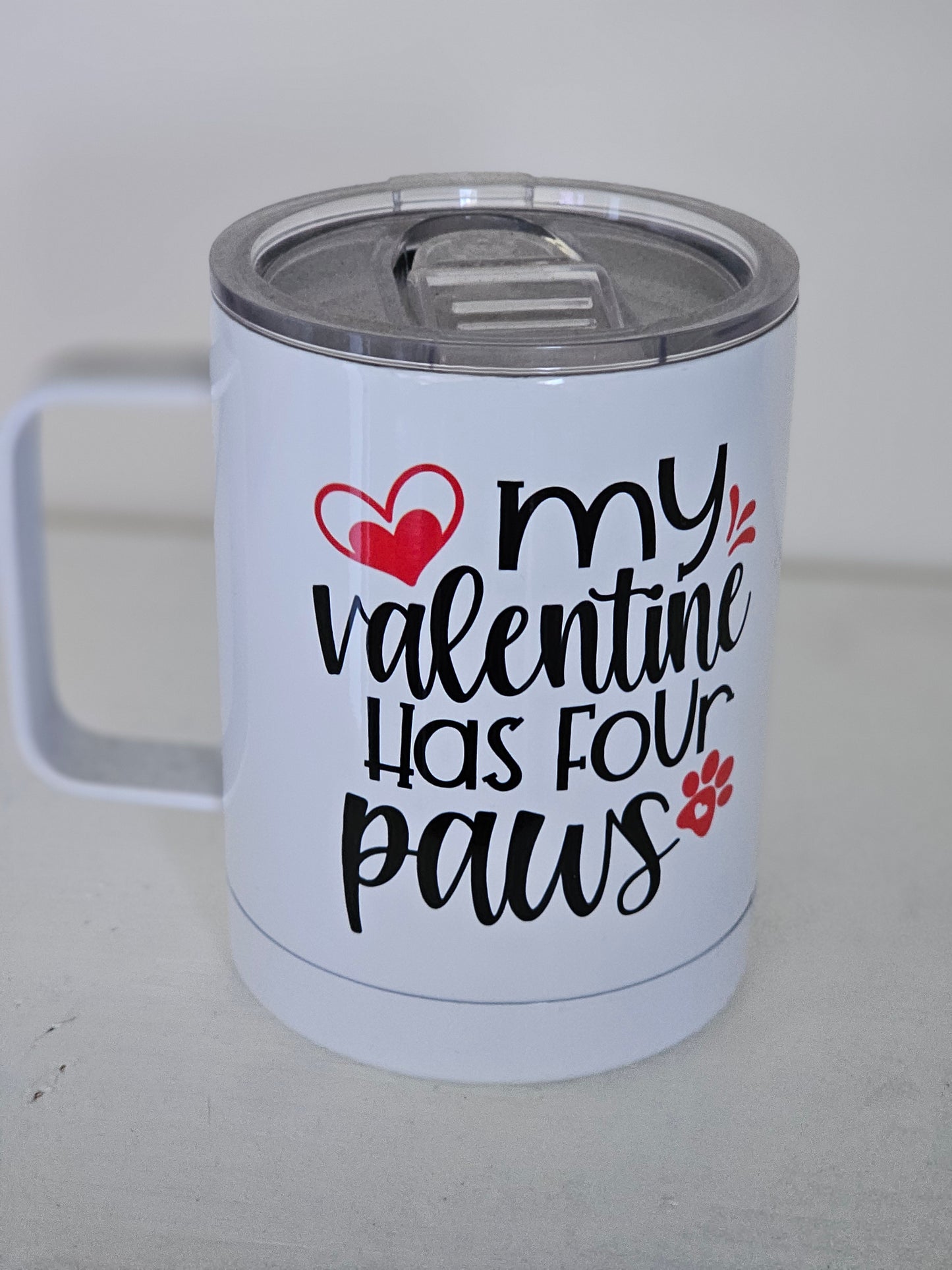 My Valentine has Four Paws - Metal Mug with Plastic Lid