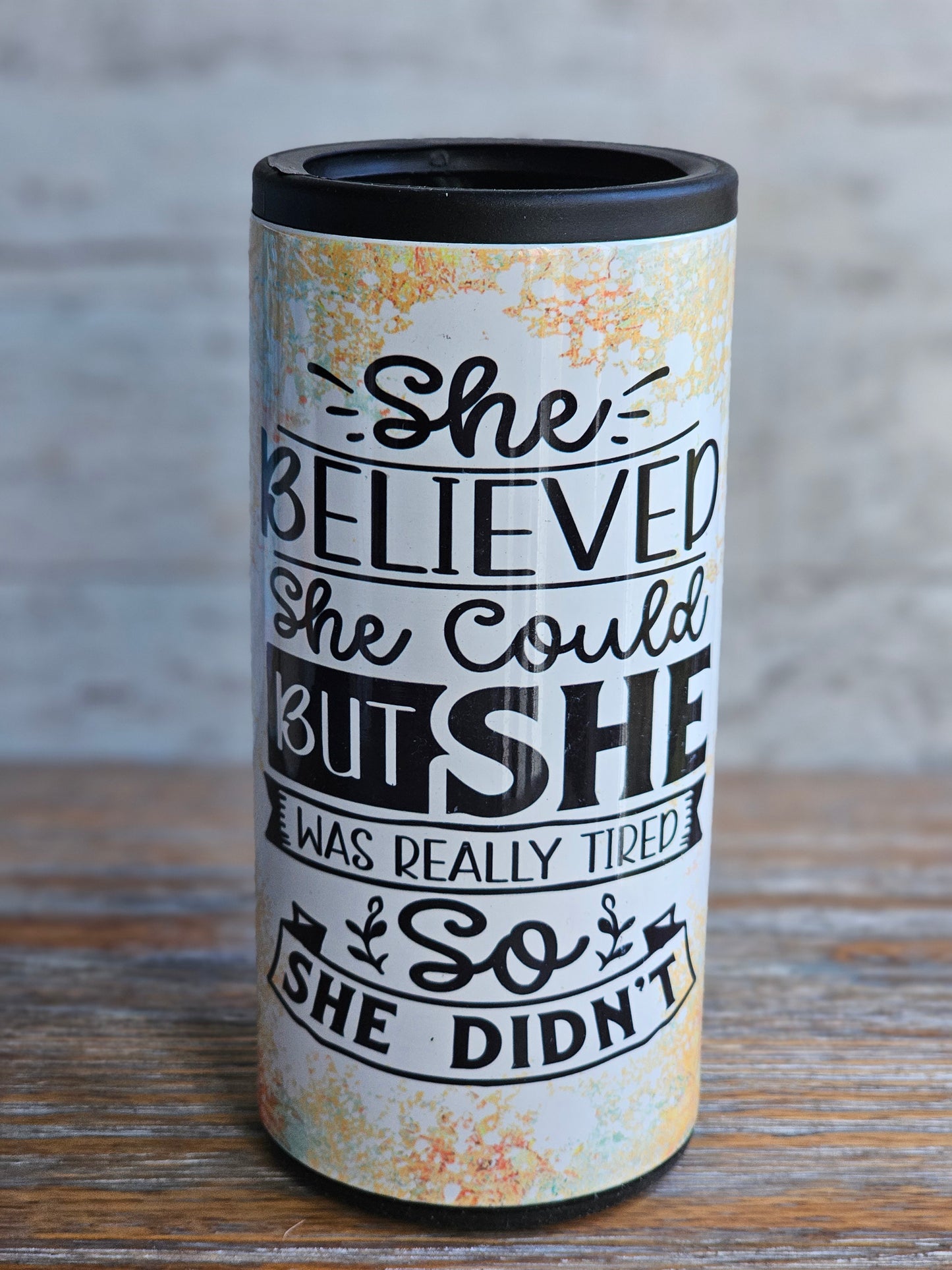 She Was Tired - Skinny Can Cooler