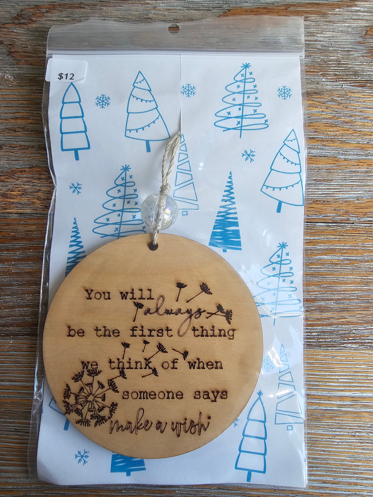 Always My Wish Wood Ornament - READY TO SHIP