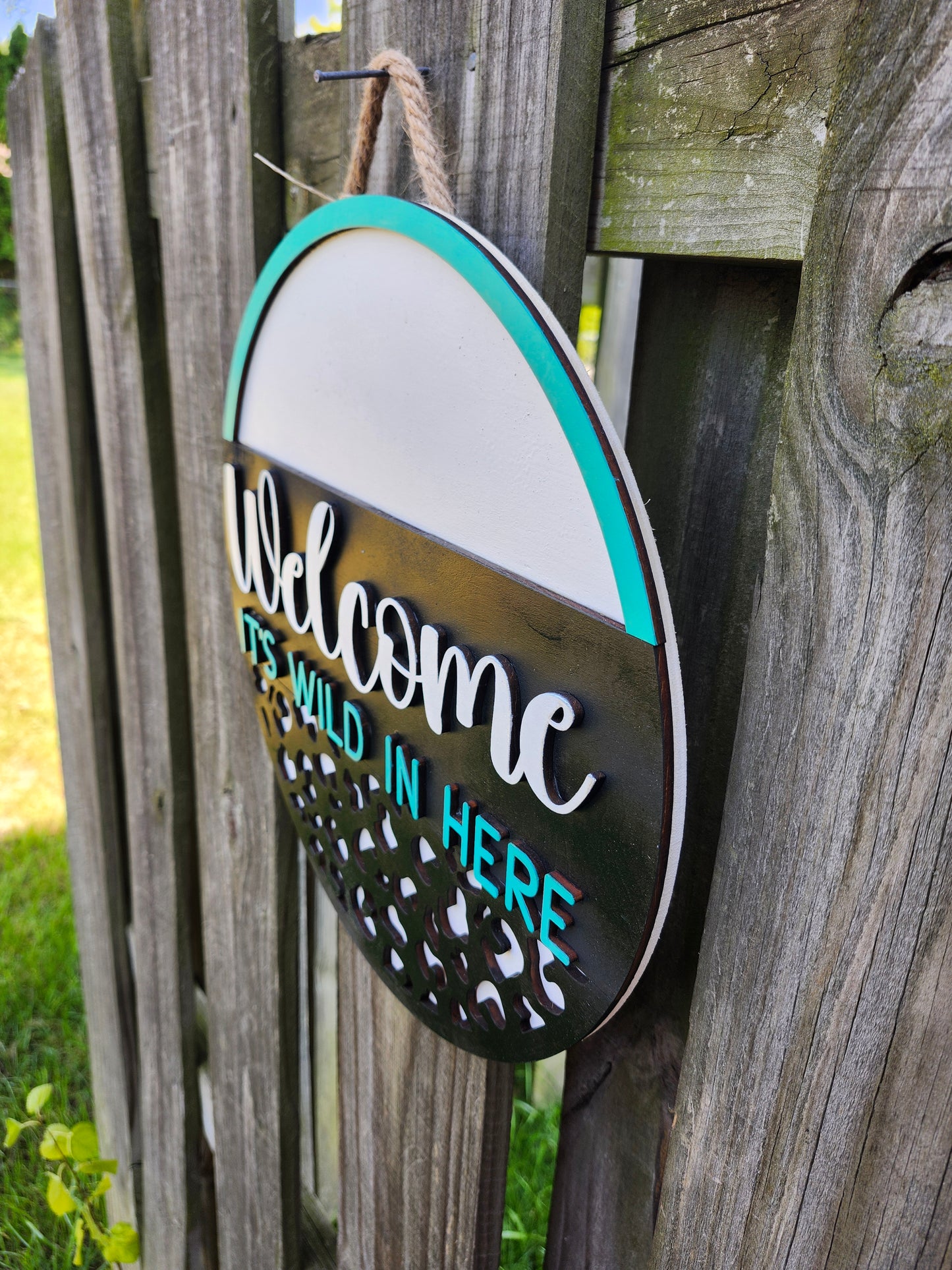 Welcome It's Wild In Here Door Sign