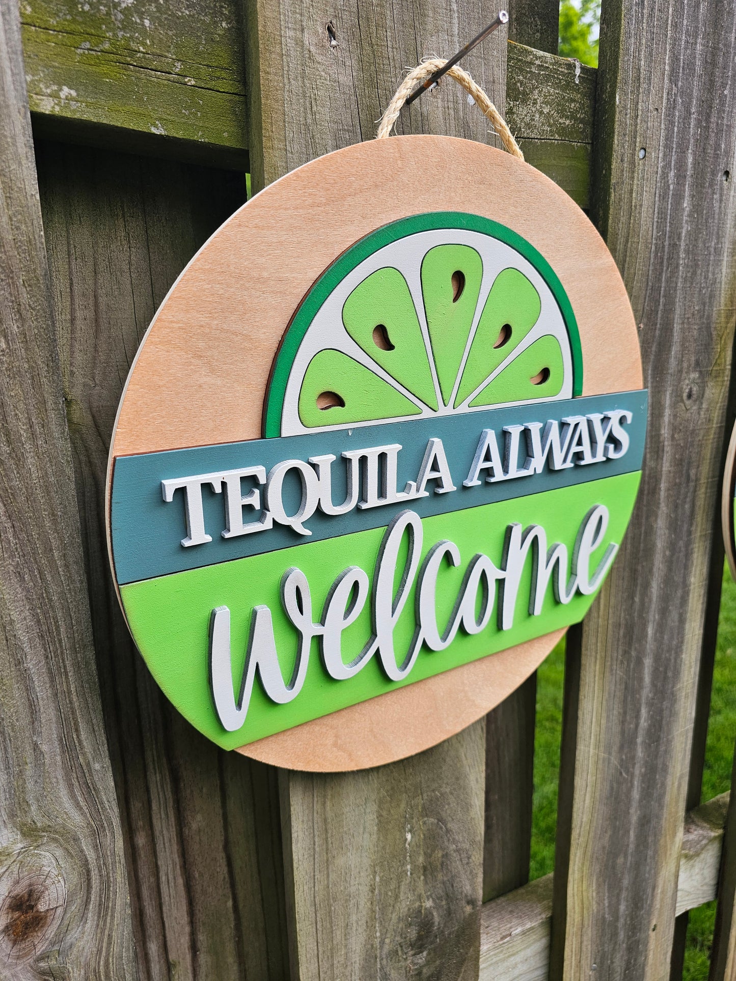 Tequila Always Welcome Sign