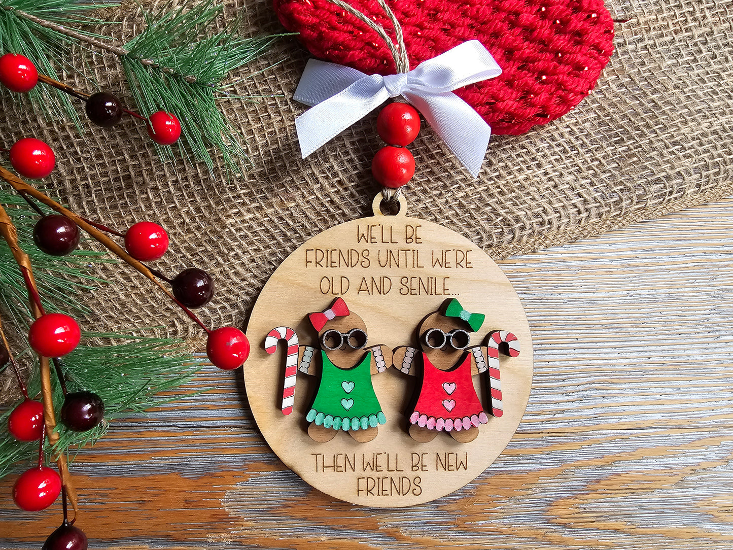 Friends Till Old Then New Friends Ornament