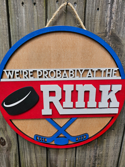 Probably at the Rink - Hockey Wooden Door Hanging Sign