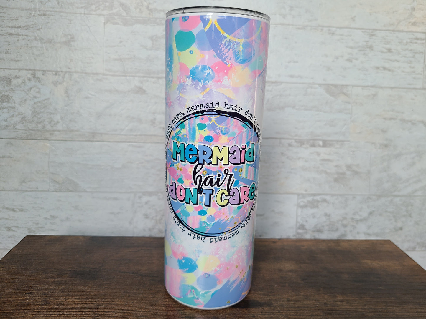 Mermaid Hair Don't Care Tumbler