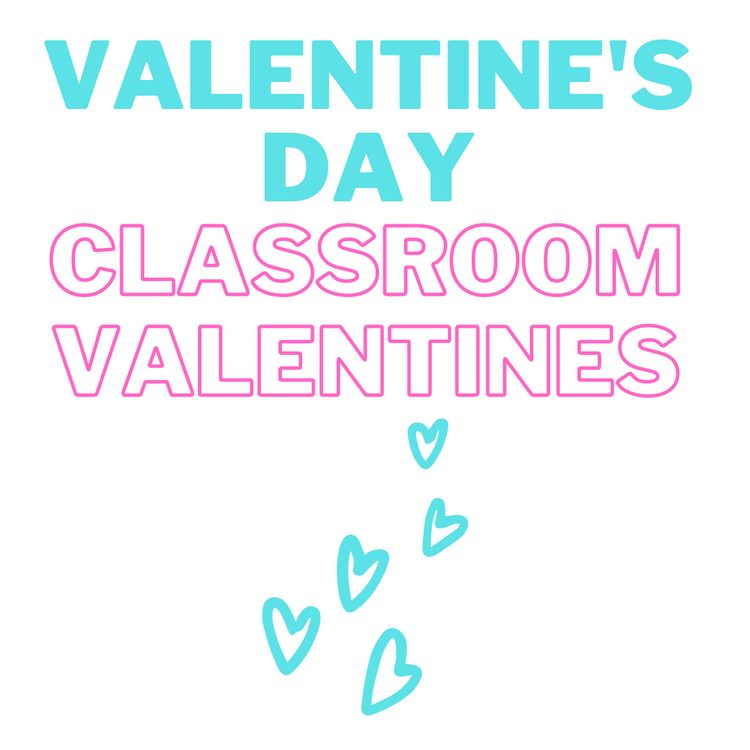 Classroom Valentines