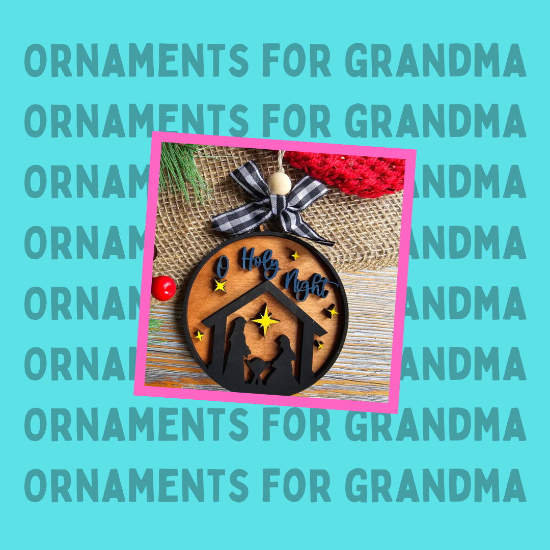 Gifts for Grandma - Ornaments