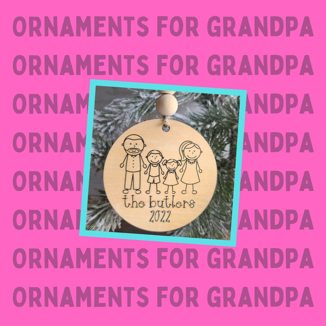 Gifts for Grandpa - Ornaments