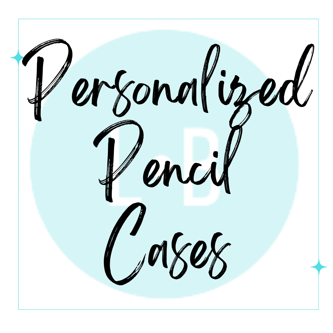 Personalized Pencil Cases