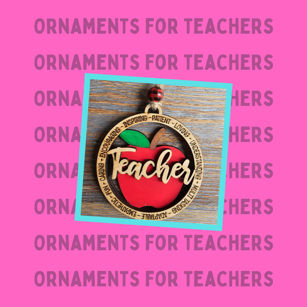 Gifts for Teachers - Ornaments