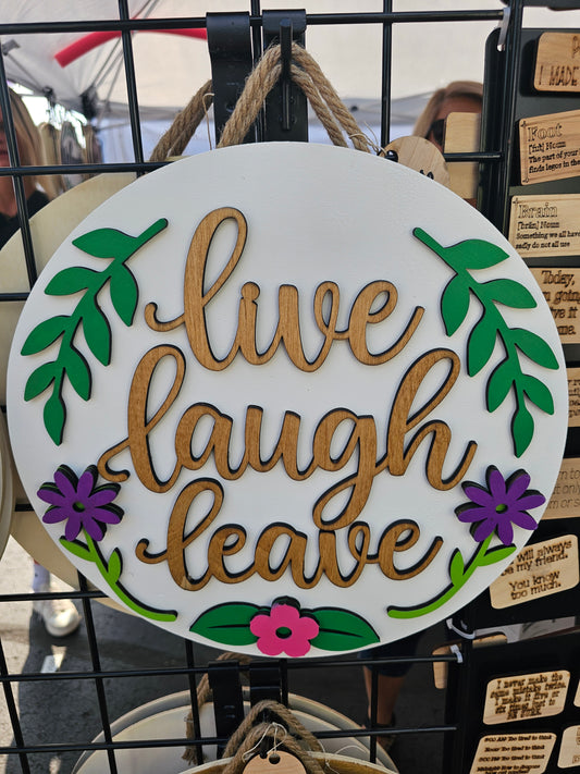 Live Laugh Leave Wooden Door Hanging Sign