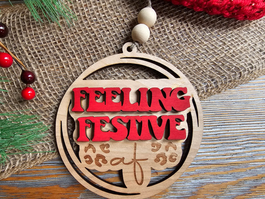 Feeling Festive af Funny Ornament