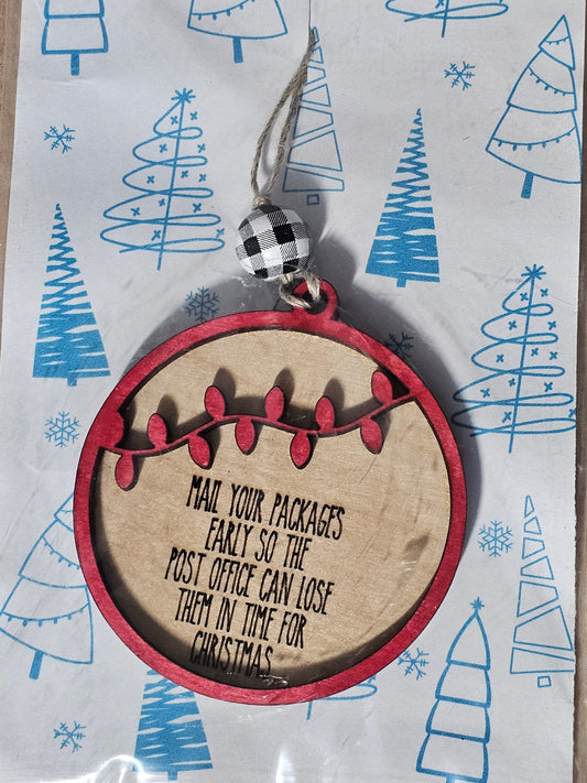 Lost Package Funny Wood Ornament - READY TO SHIP
