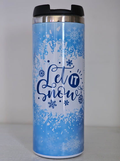 Let it Snow - 15 oz Stainless Steel Coffee Tumbler