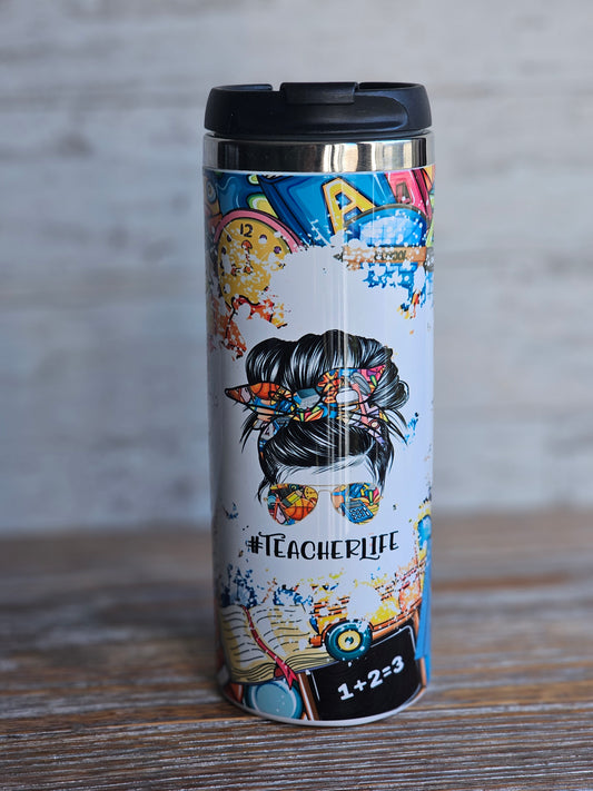 #TeacherLife - 15 oz Stainless Steel Coffee Tumbler