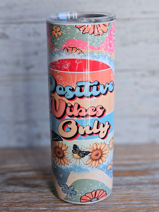Positive Vibes - 20 oz Stainless Steel Tumbler