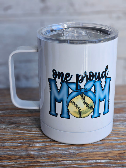 One Proud Softball MOM - Metal Mug with Plastic Lid