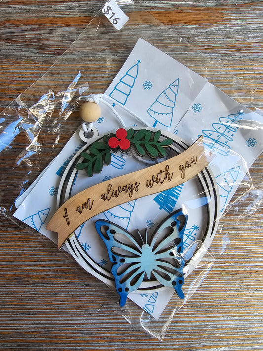 I Am Always With You Butterfly Wood Ornament (BLUE) - READY TO SHIP