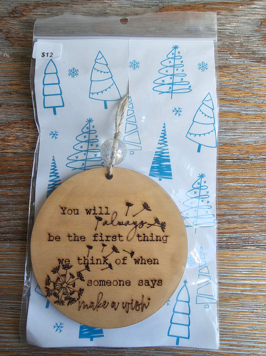 Always My Wish Wood Ornament - READY TO SHIP