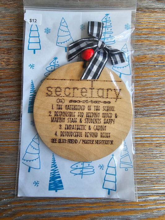 Secretary Wood Ornament - READY TO SHIP