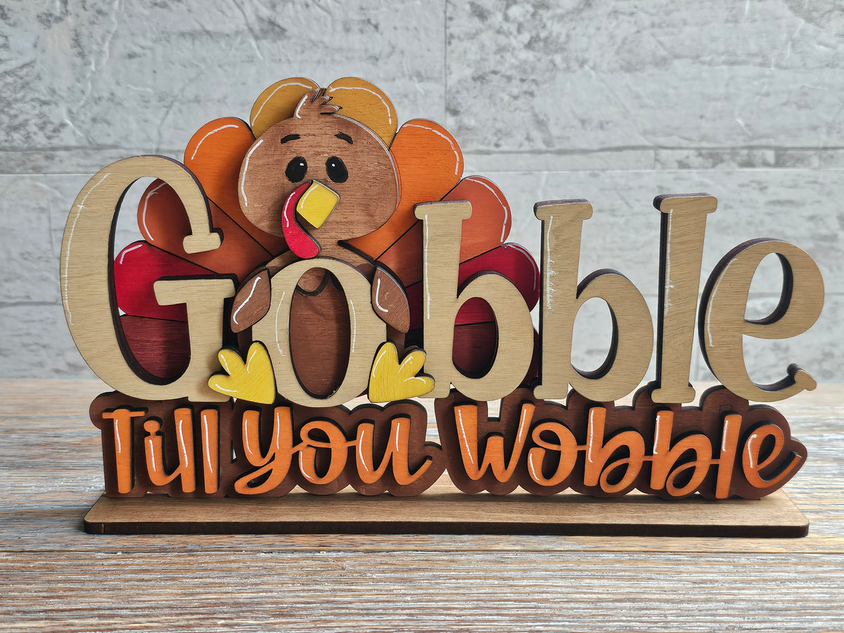 Gobble Til You Wobble Wooden Thanksgiving Shelf Sitter