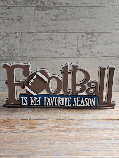 Football is My Favorite Season Shelf Sitter