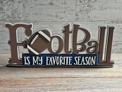Football is My Favorite Season Shelf Sitter