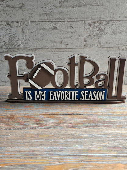 Football is My Favorite Season Shelf Sitter