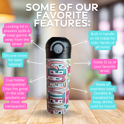 Photo of 12 oz water bottle with description stating: Some of our favorite features: Locking lid to prevent spills & keep germs away from the straw. Silicone straw for easy sipping! Cup holder compatible (also fits great in the side pocket on most backpacks!),  Built in handle on lid made for kids’ hands of all sizes!  Holds 12 oz of your favorite drink. Made of stainless steel. Durable & insulated to keep drinks cold for hours!