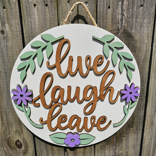 Live Laugh Leave Wooden Door Hanging Sign