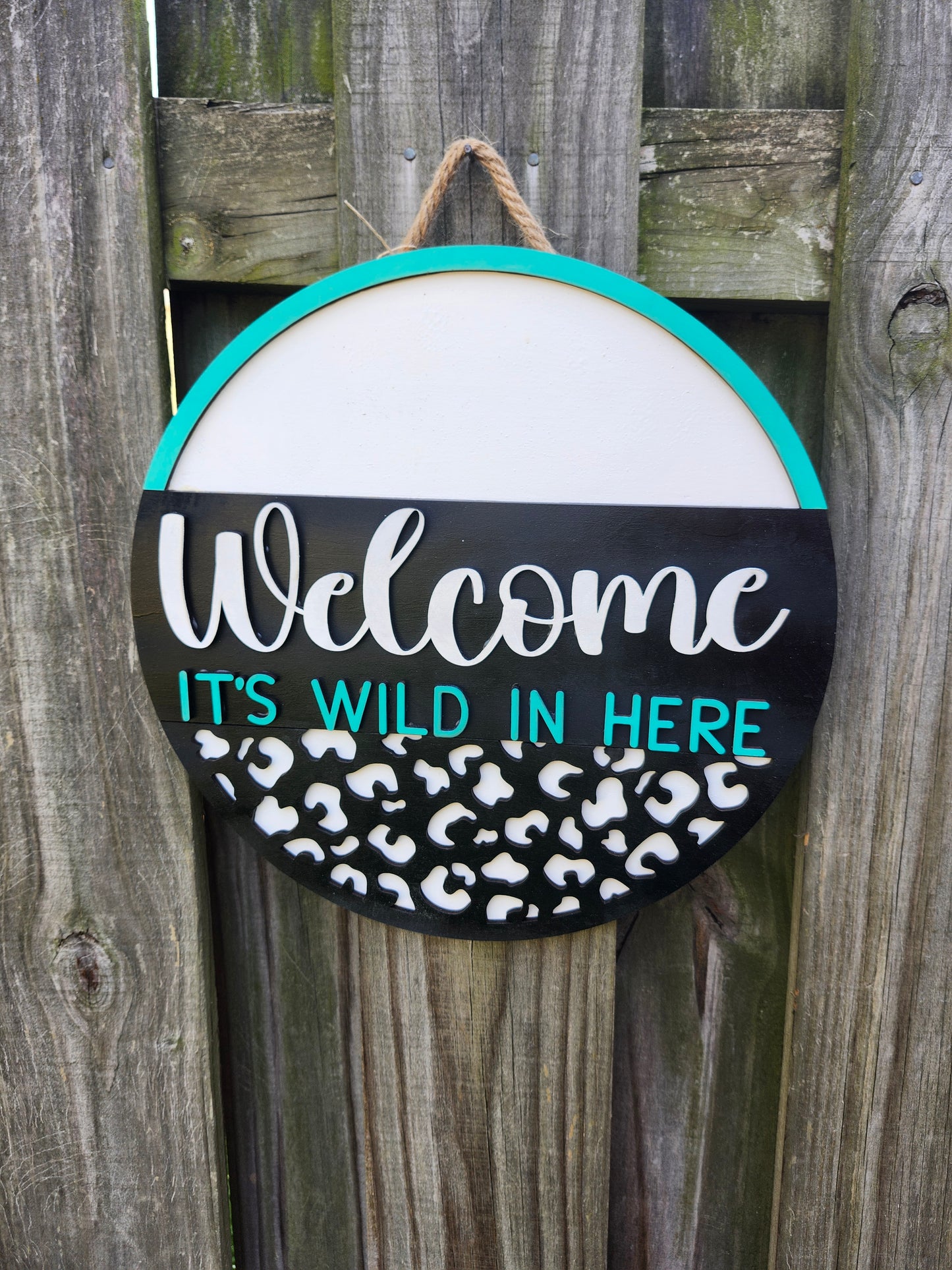 Welcome It's Wild In Here Door Sign