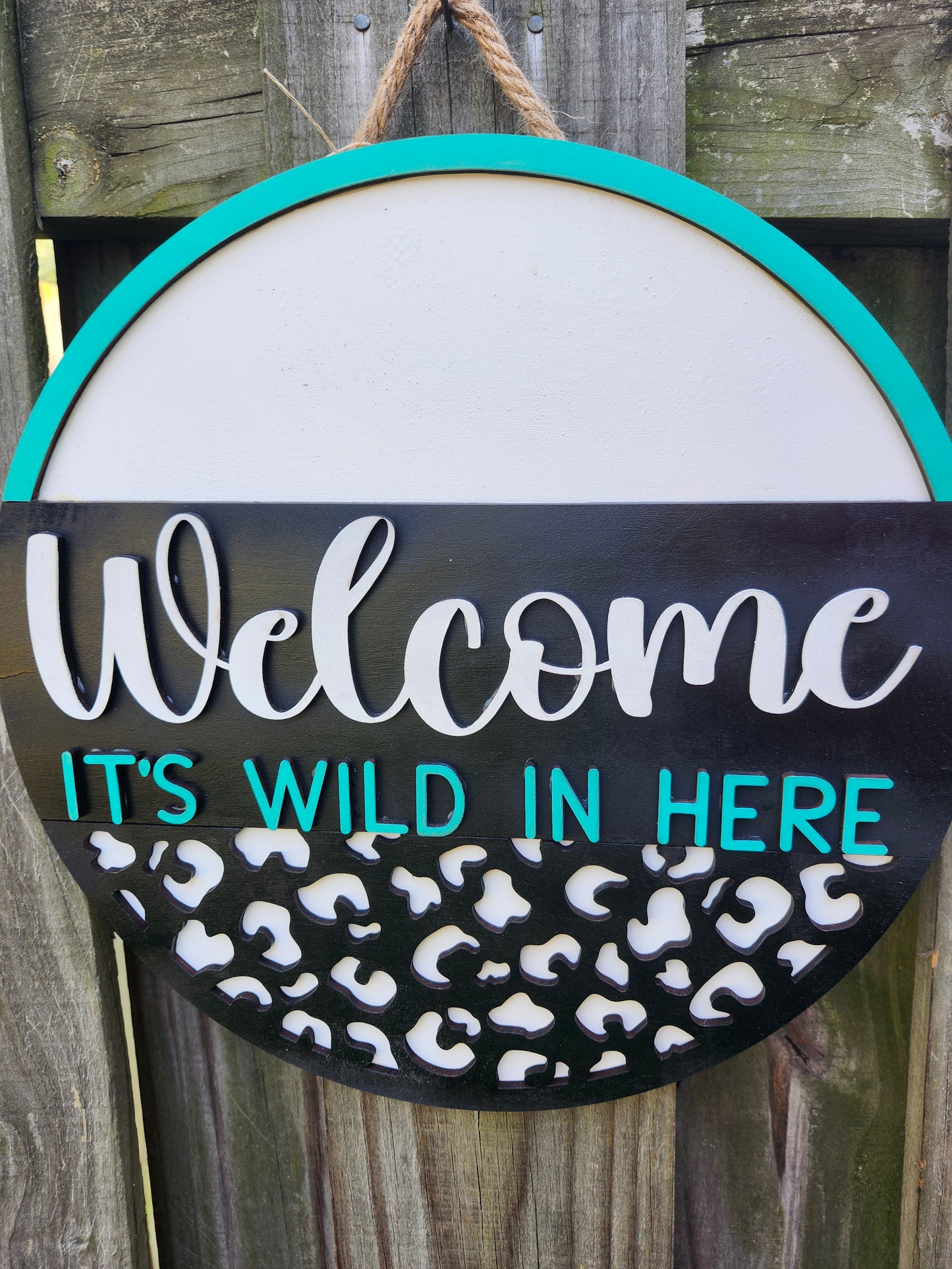 Welcome It's Wild In Here Door Sign