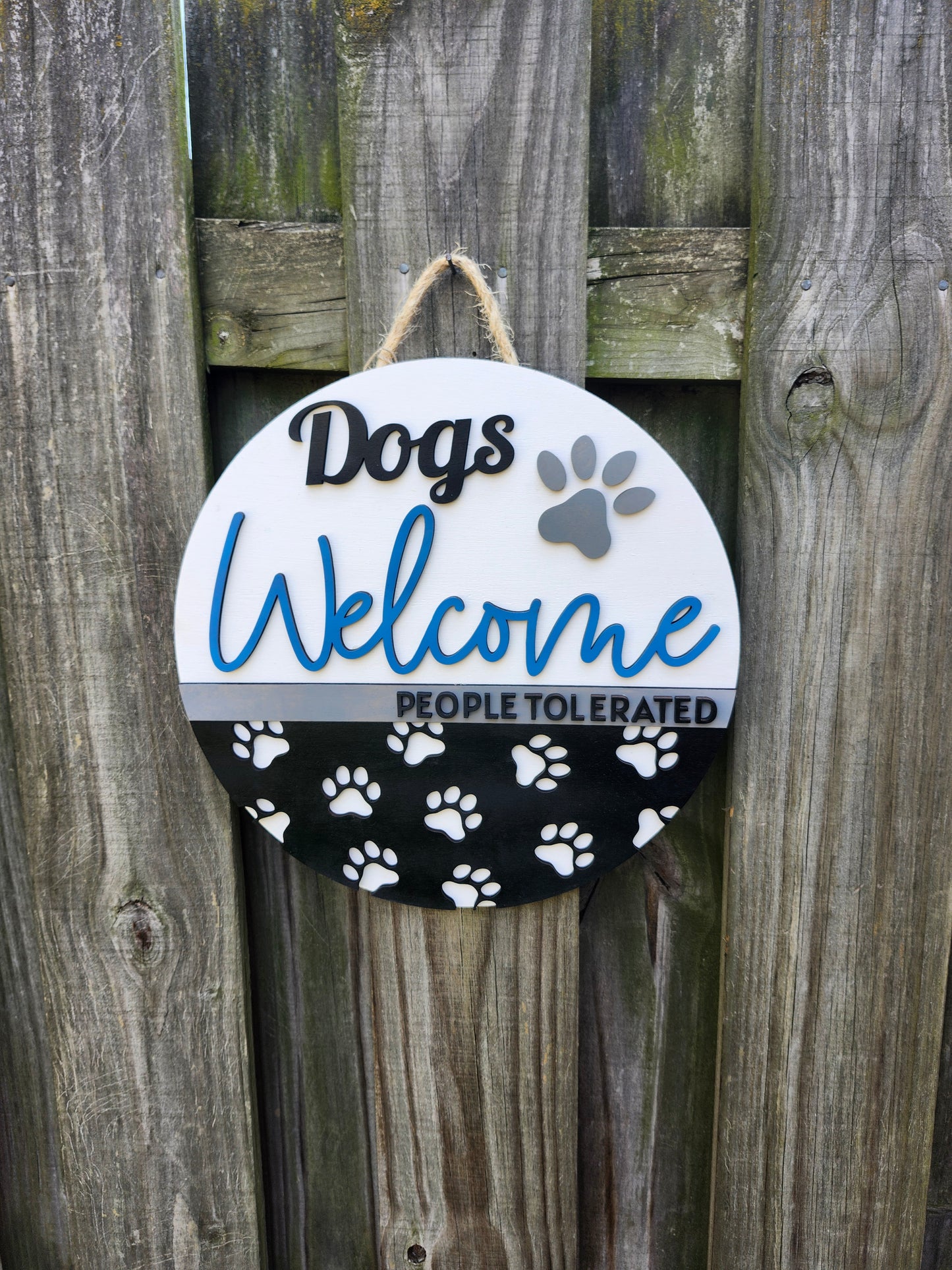 Dogs Welcome, People Tolerated Door Sign
