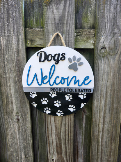 Dogs Welcome, People Tolerated Door Sign