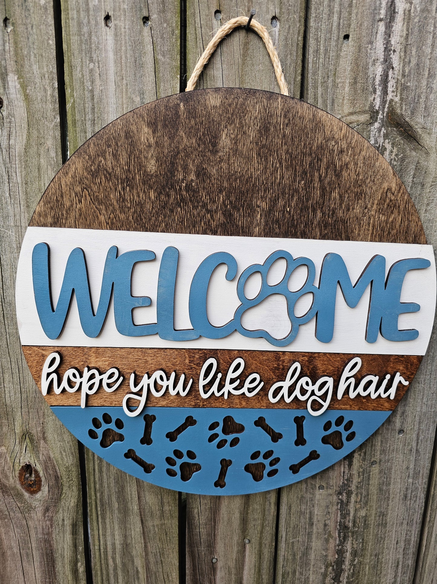 Welcome - Hope You Like Dog Hair - Door Sign