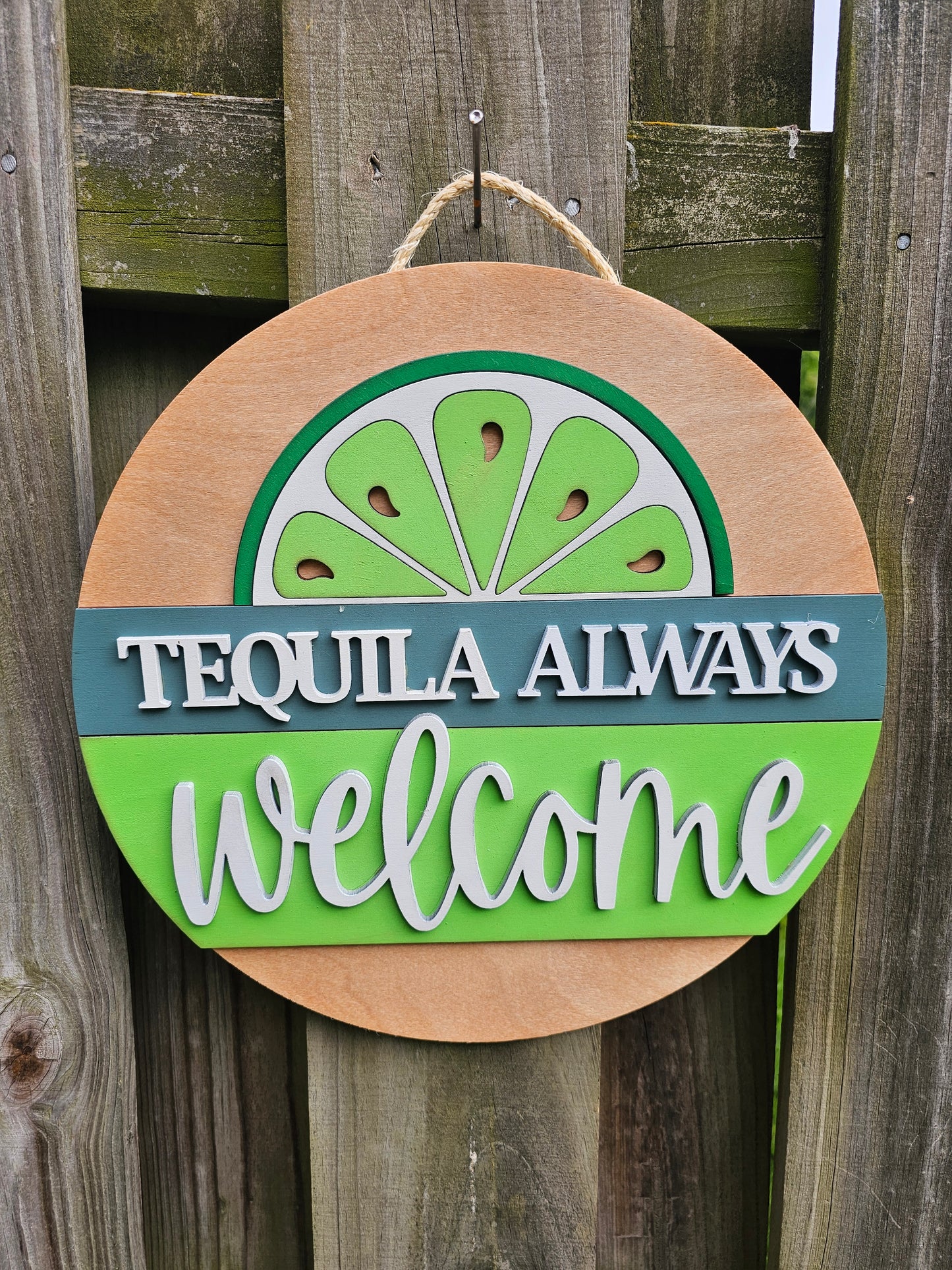 Tequila Always Welcome Sign