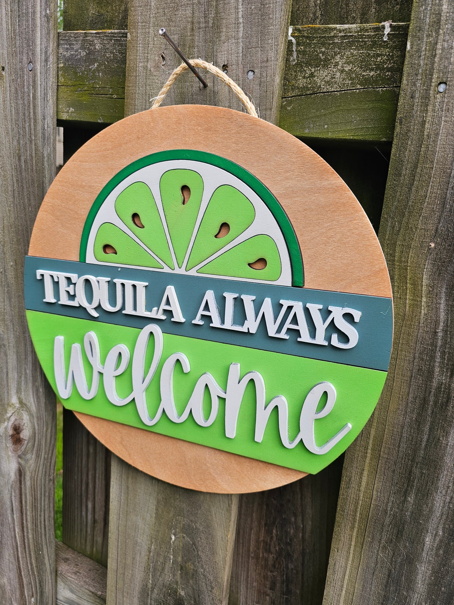 Tequila Always Welcome Sign