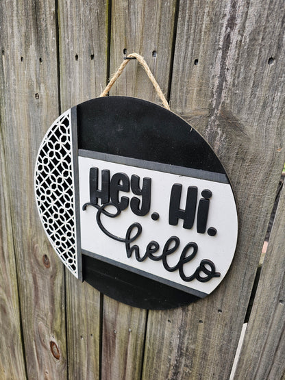 Hey, Hi, Hello Black Wood Door Sign
