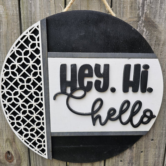 Hey, Hi, Hello Black Wood Door Sign
