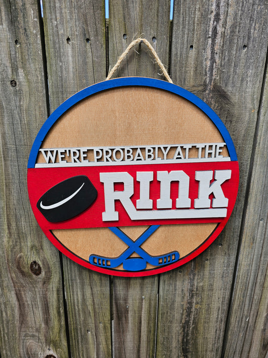 Probably at the Rink - Hockey Wooden Door Hanging Sign