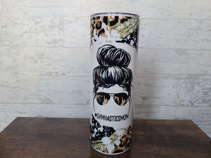 Gymnastics Mom Messy Bun 20 oz Skinny Tumbler
