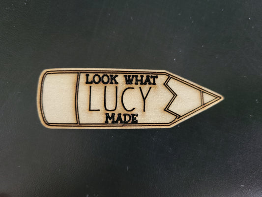 Look What [Name] Made Personalized Wooden Magnet