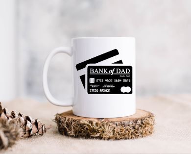 Bank of Dad Ceramic Coffee Mug
