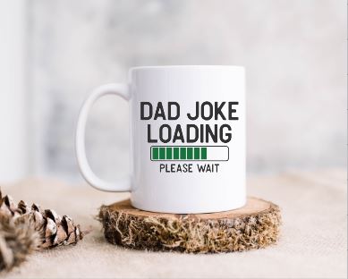 Dad Joke Loading Ceramic Coffee Mug