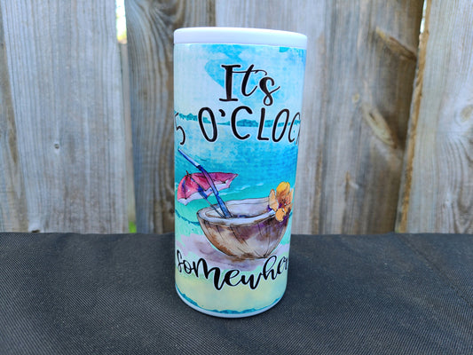 It's 5 O'Clock Somewhere Skinny Can Cooler