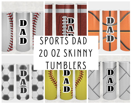 Sports Dad 20 oz Skinny Tumbler - Your Choice of Sport