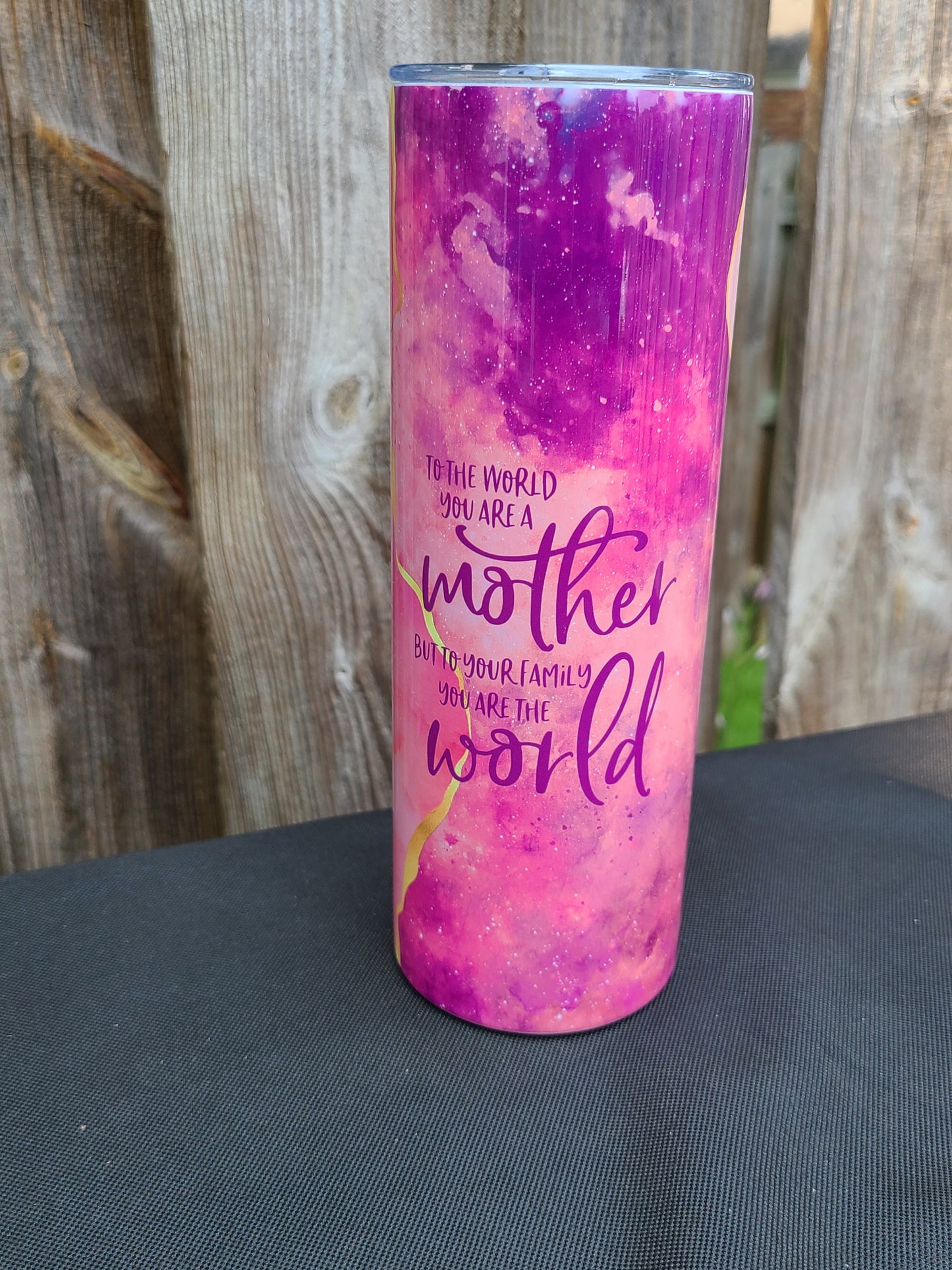 To The World You Are a Mother Skinny Tumbler