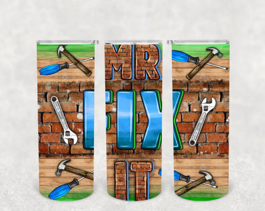 Mr Fix It Skinny Tumbler